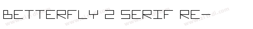 Betterfly 2 Serif Re字体转换